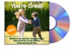 You're Great - CD to help children ages 8 to 12 develop self esteem